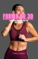 FORMA PO 30 - SCHUDNIJ 10KG W 90 DNI